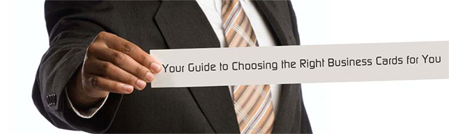 Guide to choosing the right business card